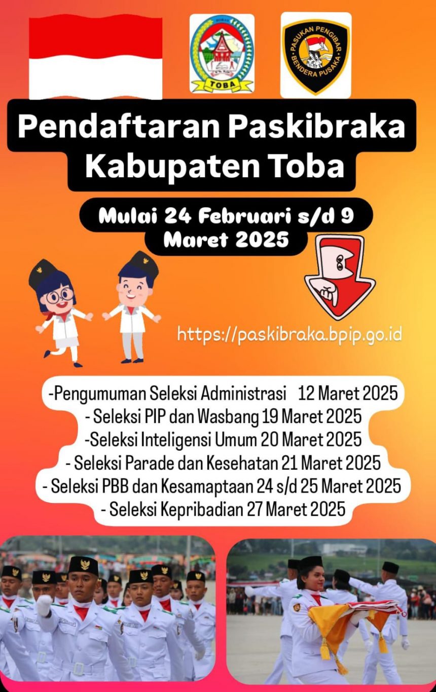 PENDAFTARAN PASKIBRAKA TINGKAT KABUPATEN TOBA TAHUN 2025 RESMI DIBUKA
